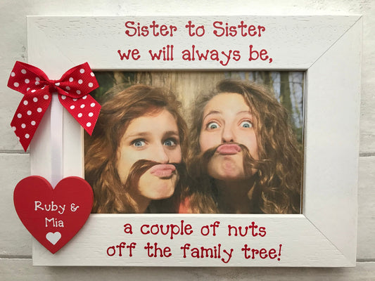 Personalised Sisters Funny Quote Birthday Gift Wooden Handcrafted Photo Frame
